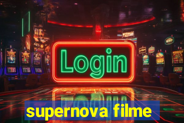 supernova filme